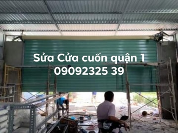 Sửa cửa cuốn quận 1 hcm